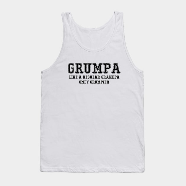 Grumpa Like a Regular Grandpa only Grumpier Tank Top by CANVAZSHOP